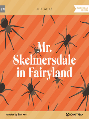 cover image of Mr. Skelmersdale in Fairyland (Unabridged)
